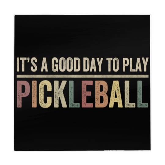its a good day to play pickleball Mahjong Mats