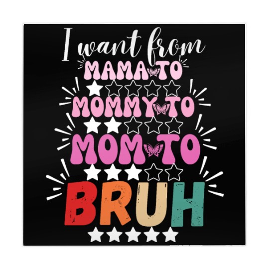 I Went From Mama to Mommy Mom Bruh Mahjong Mats