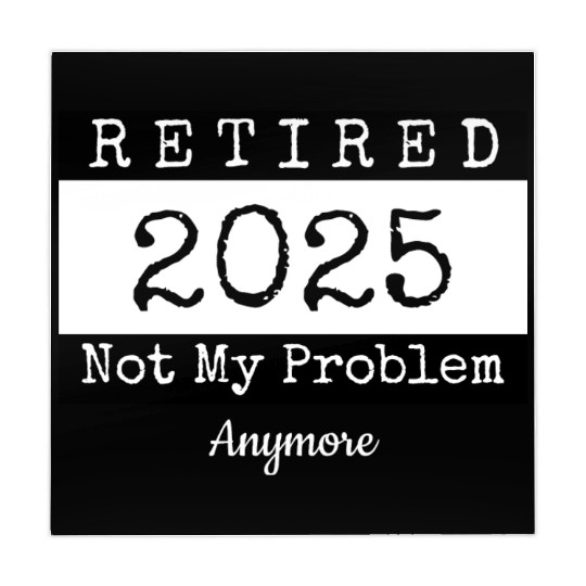 Funny Retired 2025 Mahjong Mats with Bold Typography