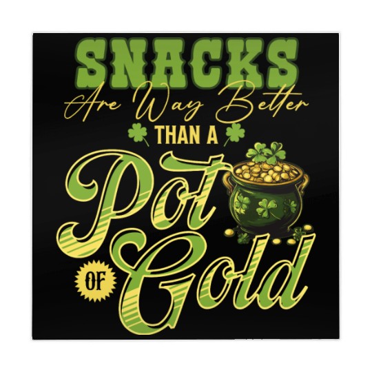 Snacks Are Better Than A Pot Of Gold St Patricks Mahjong Mats
