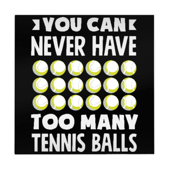 You Can Never Have Too Many Tennis Balls Mahjong Mats