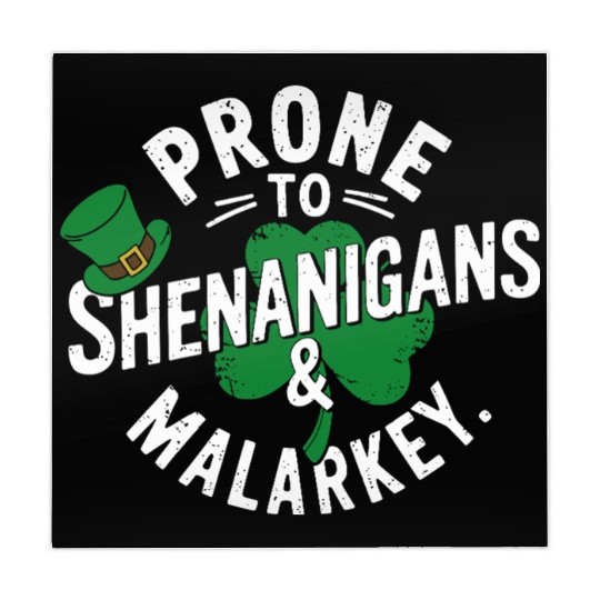 Prone To Shenanigans & Malarkey Shamrock St Patric Mahjong Mats