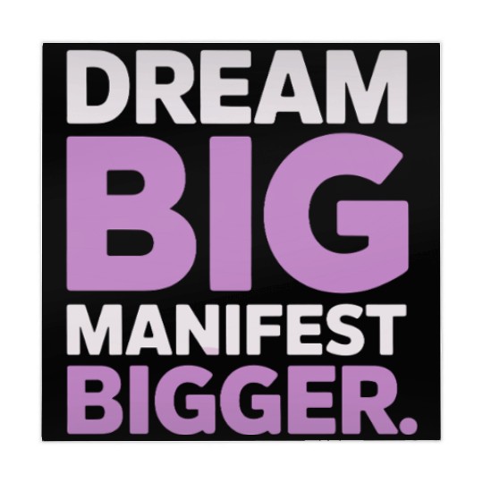 Dream Big Manifest Bigger Abundance Quote Mahjong Mats