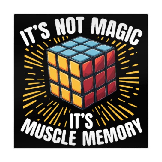It’s Not Magic It’s Muscle Memory Puzzle Cube Mahjong Mats