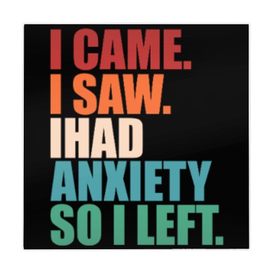 I Came I Saw I Had Anxiety I Left Funny Introvert Mahjong Mats