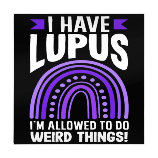 Lupus Awareness I Have Lupus Do Weird Things Mahjong Mats