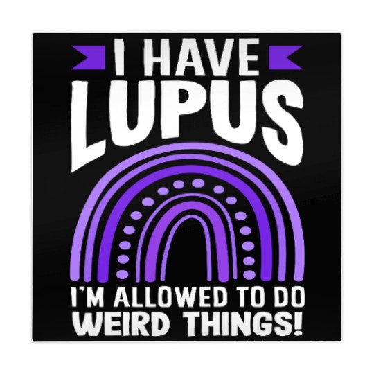 Lupus Awareness I Have Lupus Do Weird Things Mahjong Mats