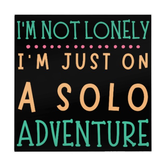 Solo Adventurer, Not Lonely - Funny Gift, Wanderlu Mahjong Mats