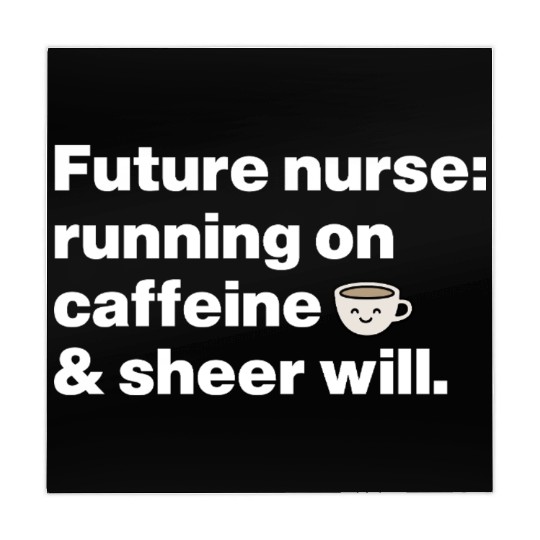 Running on Caffeine & Sheer Will Aspiring Nurse Mahjong Mats