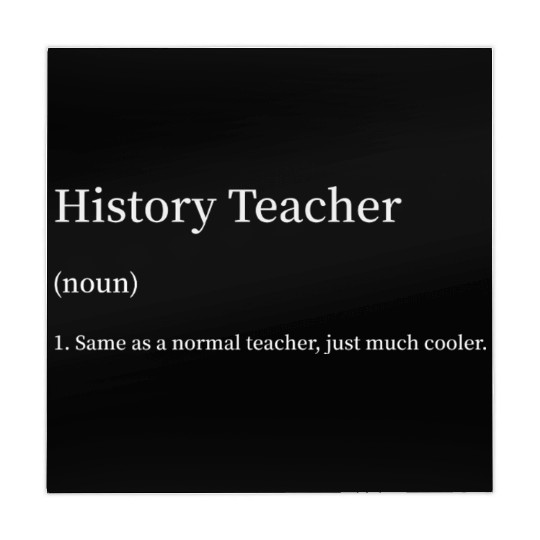 History Teacher Same as Normal Teacher Much Cooler Mahjong Mats
