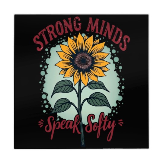 Motivational Sunflower Strong Minds Speak Softly Mahjong Mats