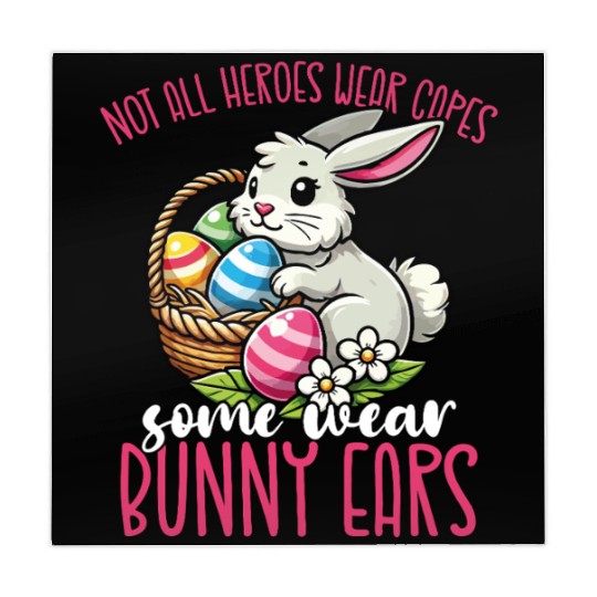 Not All Heroes Wear Capes Some Wear Bunny Ears Mahjong Mats