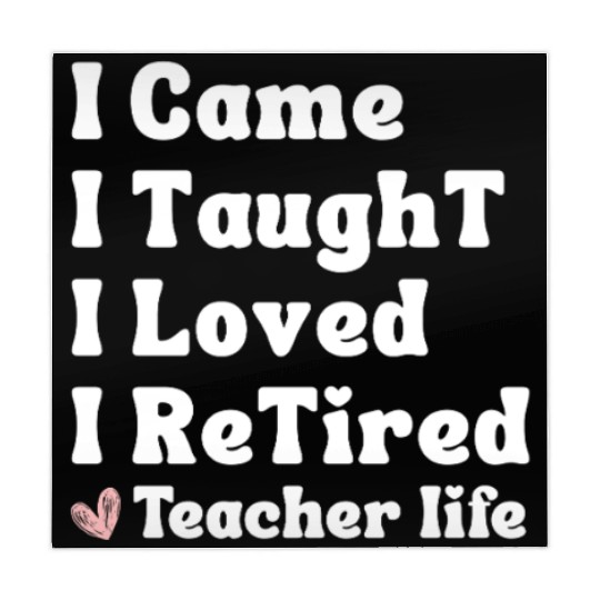 I Came I Taught I Loved I Retired Teacher School Mahjong Mats