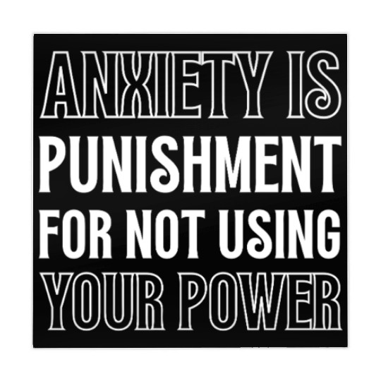 Anxiety Is Punishment For Not Using Your Power Mahjong Mats
