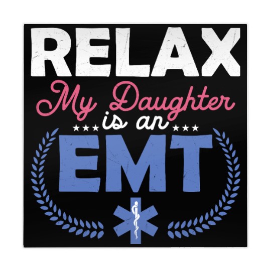 Relax My Daughter Is An EMT Paramedic Medical Tech Mahjong Mats