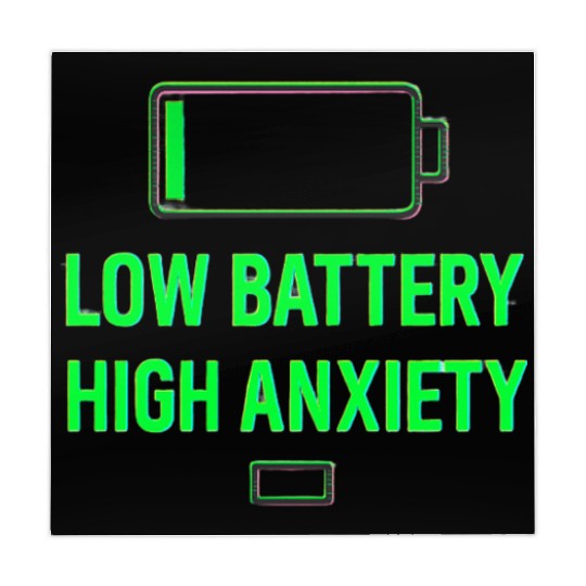 Low Battery High Anxiety Quote Design Mahjong Mats