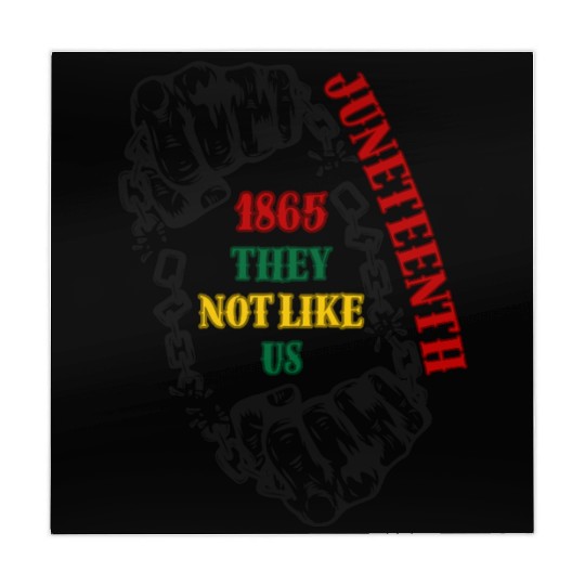 They Not Like Us -Juneteenth 1865 Mahjong Mats