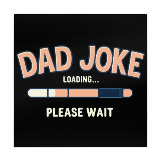 Funny "Dad Joke Loading..."– Classic Dad Humor Mahjong Mats