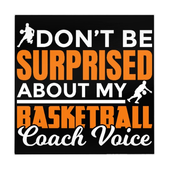 Dont Surprised My Basketball Coach Voice Mahjong Mats