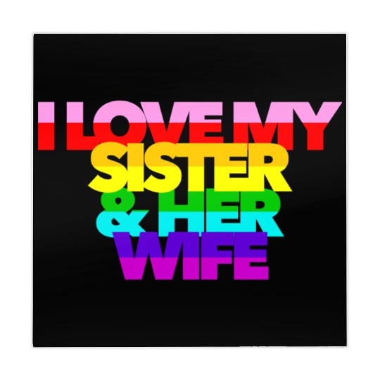 I Love My Sister And Her Wife GAY PRIDE ALLY SIS Mahjong Mats
