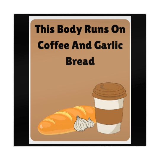 This body runs on coffee and garlic bread Mahjong Mats