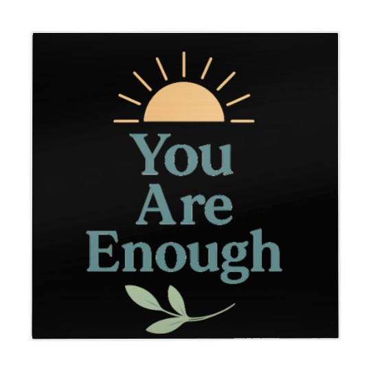 You Are Enough – Mental Health Affirmation Design Mahjong Mats