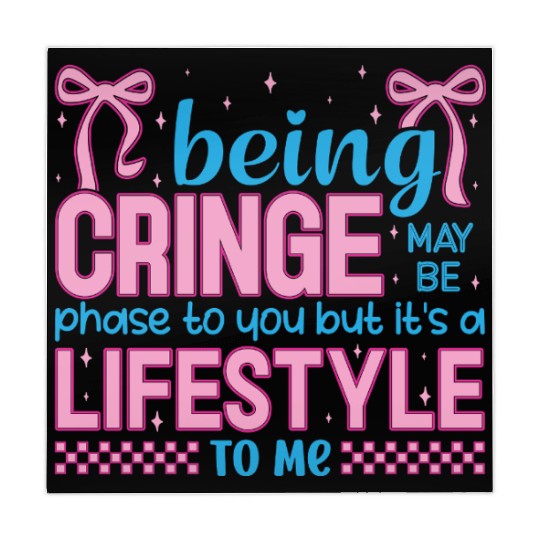 Being Cringe Is a Lifestyle – Cute Kawaii Quote Mahjong Mats