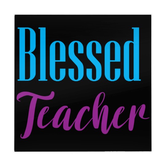 Blessed Teacher – Simple & Positive Quote Design Mahjong Mats