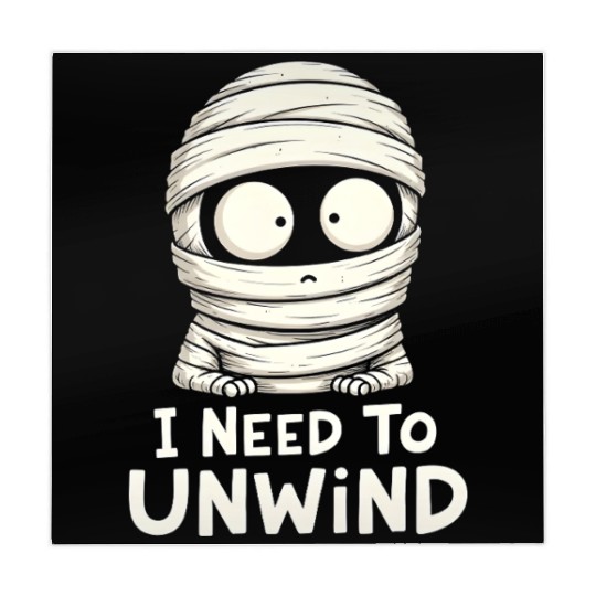 I Need to Unwind Funny Mummy Halloween  Mahjong Mats