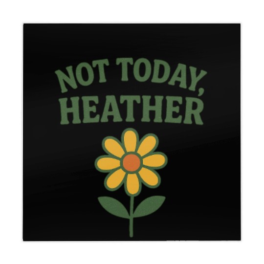 Not Today Heather Flower Graphic Mahjong Mats