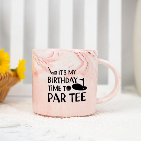 Its My Birthday Time Par Marble Mugs Cool Mini Golf