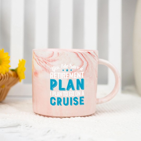 Yes I Do Have A Retirement Plan Cruise Marble Mugs