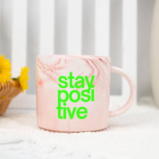 Stay Positive (in neon green letters) Marble Mugs