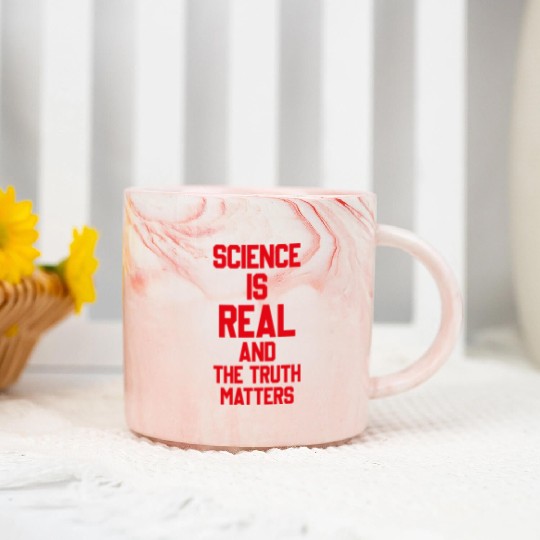 SCIENCE IS REAL AND THE TRUTH MATTERS Marble Mugs