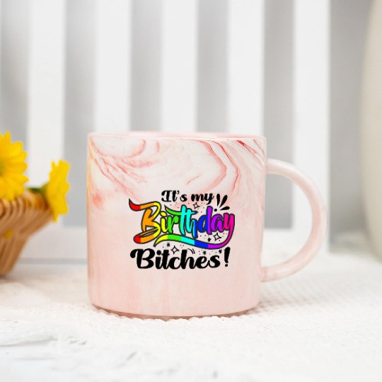 Its my birthday bitches Gay Pride Rainbow LGBT gif Marble Mugs