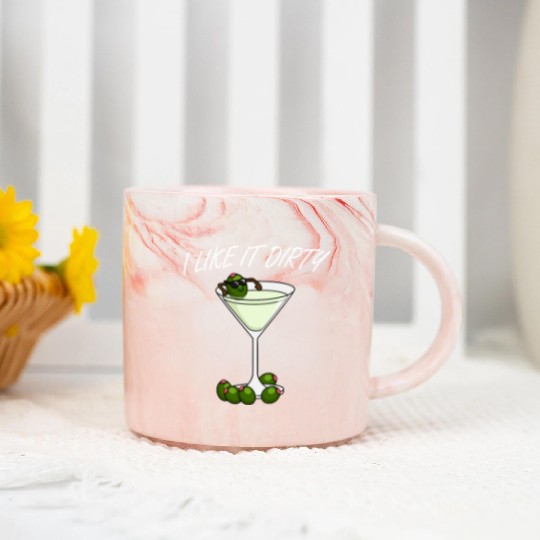 I Like It Dirty Martini Lover Drink Olive Martini Marble Mugs