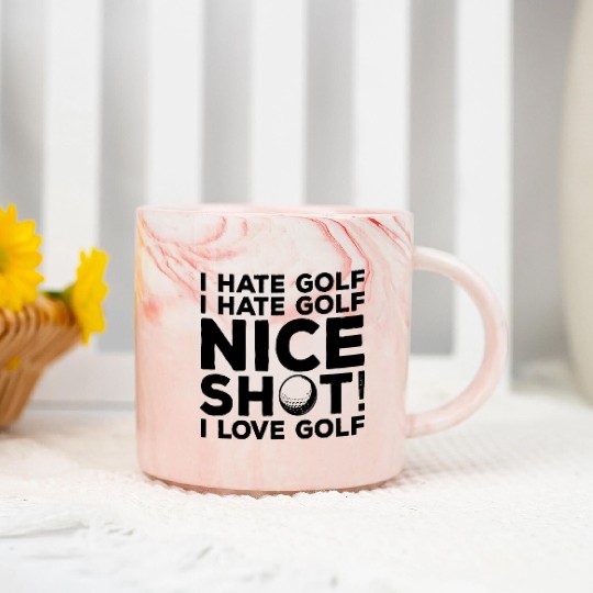 I Hate Golf Nice Shot I Love Golf Marble Mugs