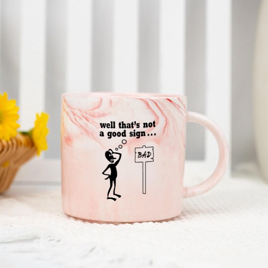 Thats Not A Good Sign Marble Mugs