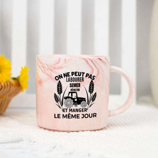 ON NE PEUT PAS LABOURER SEMER RECOLTER ET MANGER Marble Mugs