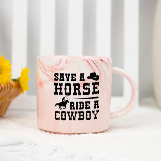 Save A Horse Ride A Cowboy Marble Mugs