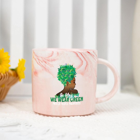 In May We Wear Green Women's Mental Health Marble Mugs