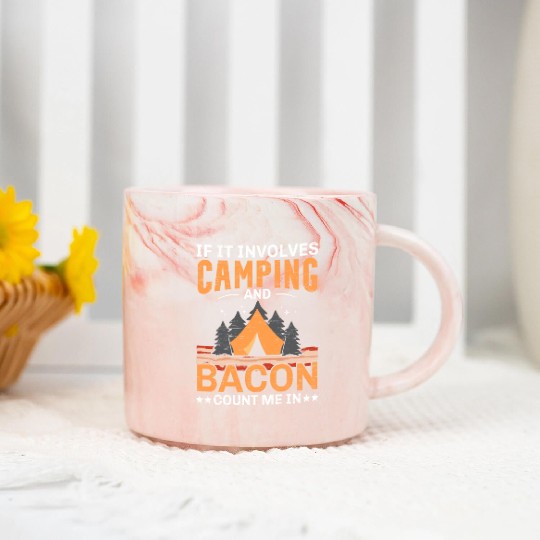 If It Involves Camping And Bacon Count Me In Campe Marble Mugs