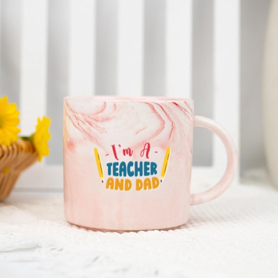 I'm A Teacher And Dad Homeschooling Homeschool Marble Mugs