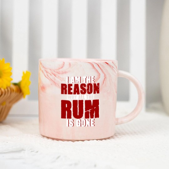 I Am The Reason Why All The Rum Is Gone 4 Marble Mugs