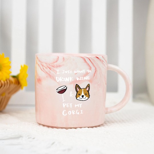 Drink Wine And Pet My Corgi Marble Mugs
