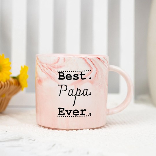 Best Papa Ever , Dad Best Dad Ever Marble Mugs