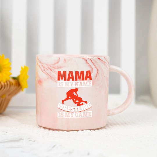 Wrestling Mama Is My Name Wrestling Is My Game Marble Mugs