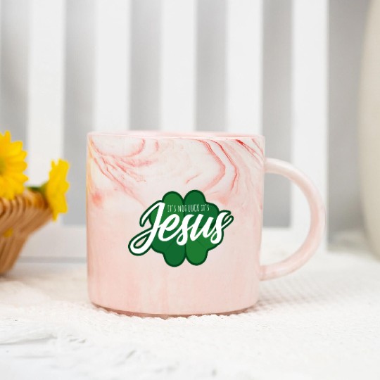 Christian Saint Patricks Day It s Not Luck It s Je Marble Mugs