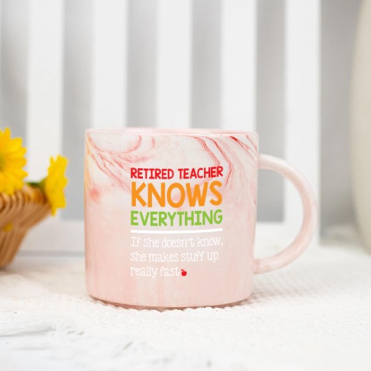 Retired Teacher Knows Everything Marble Mugs
