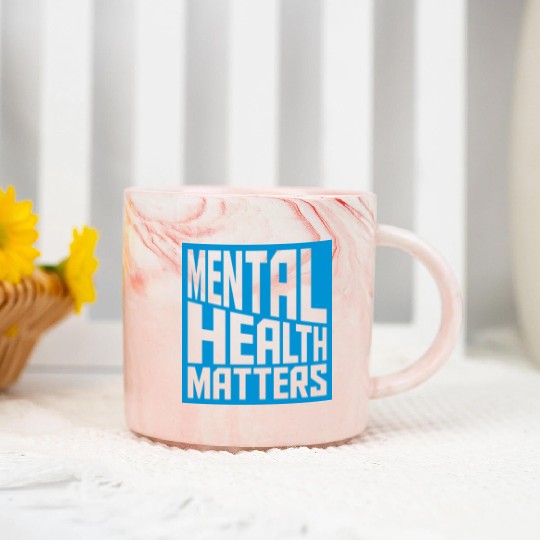 mental health matters quote Marble Mugs